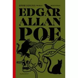 OPOWIADANIA PRAWIE WSZYSTKIE Edgar Allan Poe - Marginesy