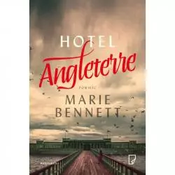 HOTEL ANGLETERRE Marie Bennett - Marginesy