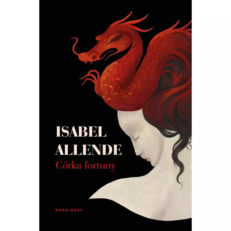 CÓRKA FORTUNY Isabel Allende - Marginesy