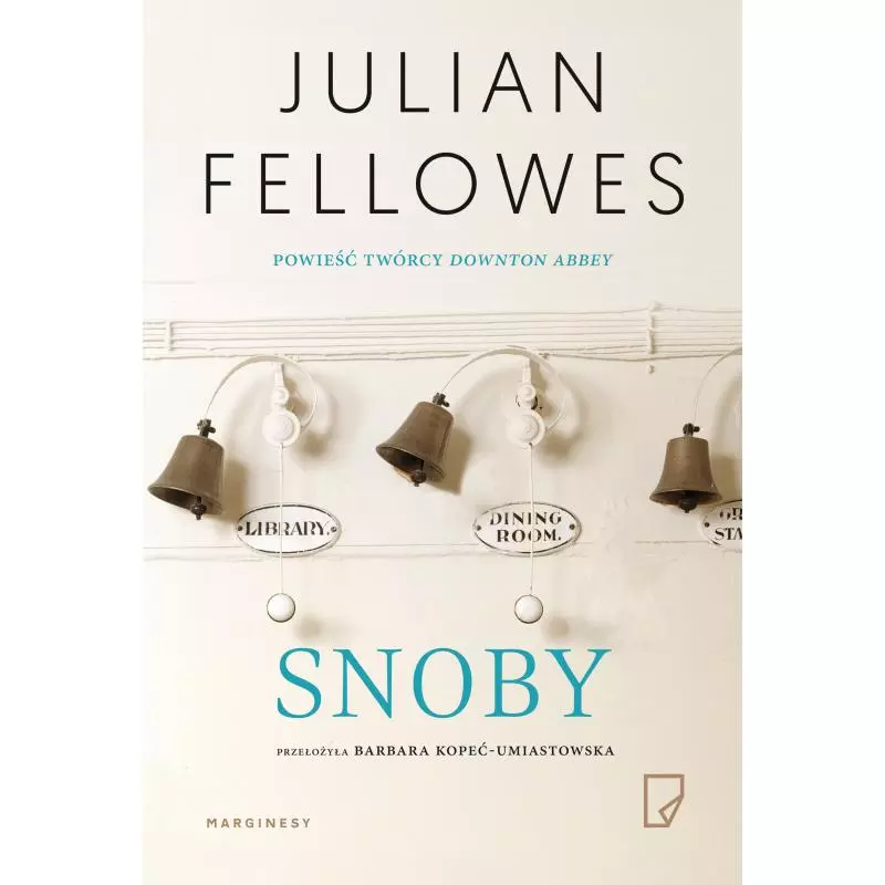 SNOBY Julian Fellowes - Marginesy