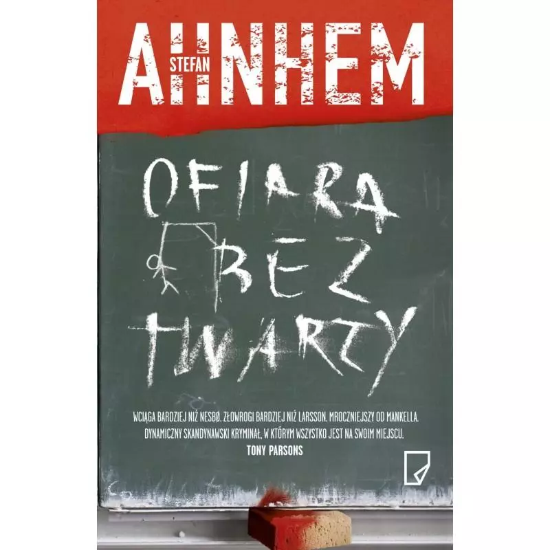 OFIARA BEZ TWARZY Stefan Ahnhem - Marginesy