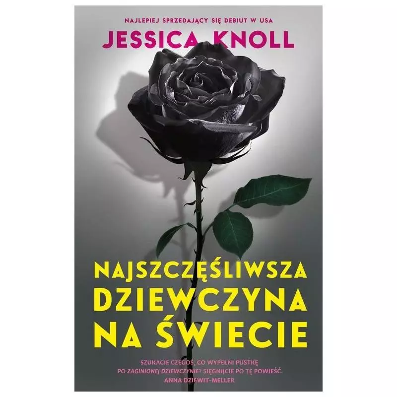 NAJSZCZĘŚLIWSZA DZIEWCZYNA NA ŚWIECIE Jessica Knoll - Znak NAJSZCZĘŚLIWSZA DZIEWCZYNA NA ŚWIECIE Jessica Knoll - Znak