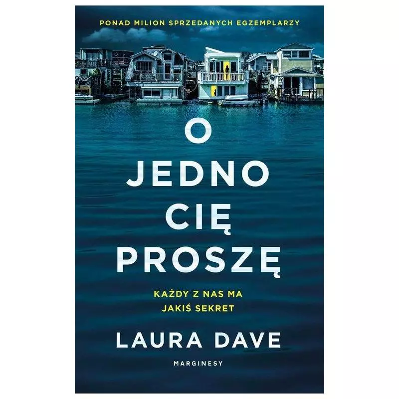 O JEDNO CIĘ PROSZĘ Laura Dave - Marginesy