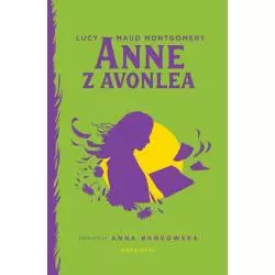 ANNE Z AVONLEA Lucy Maud Montgomery - Marginesy