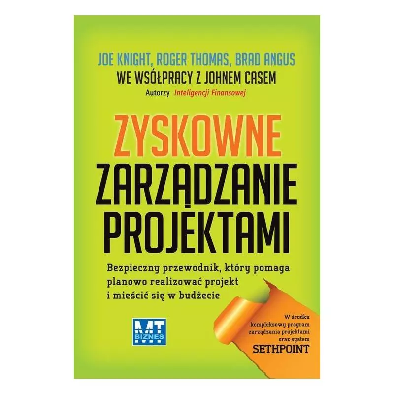 ZYSKOWNE ZARZĄDZANIE PROJEKTAMI Joe Knight - MT Biznes