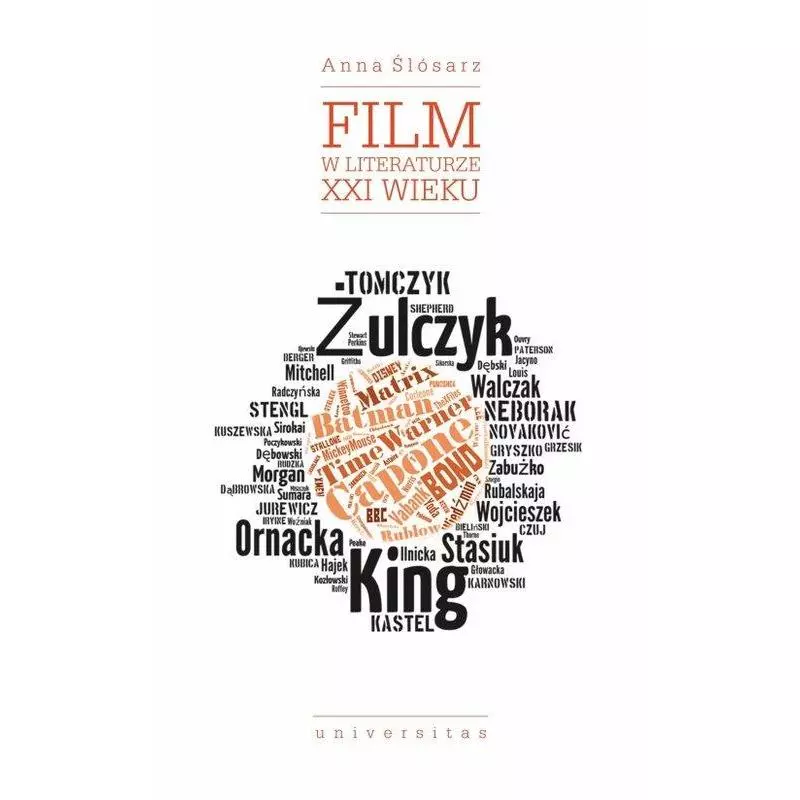 FILM W LITERATURZE XXI WIEKU Anna Ślósarz - Universitas