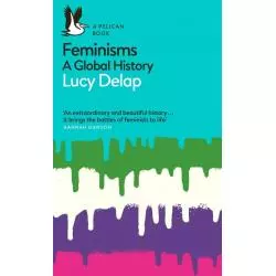 FEMINISMS Lucy Delap - Pelican Books
