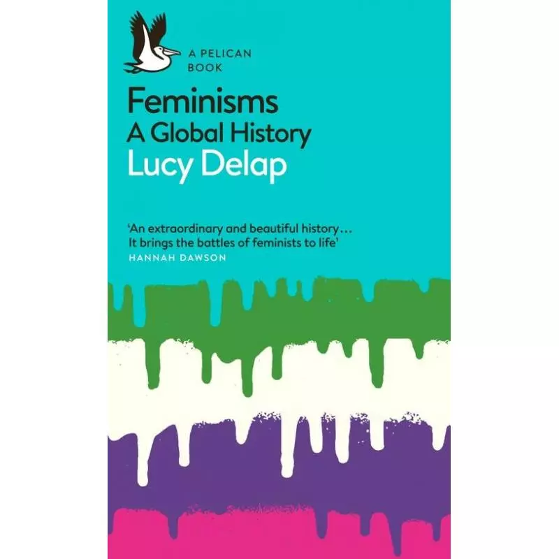 FEMINISMS Lucy Delap - Pelican Books