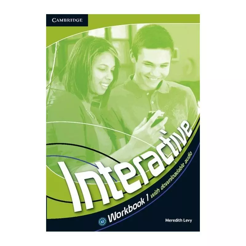 INTERACTIVE 1 WORKBOOK WITH DOWNLOADABLE AUDIO Meredith Levy - Cambridge University Press