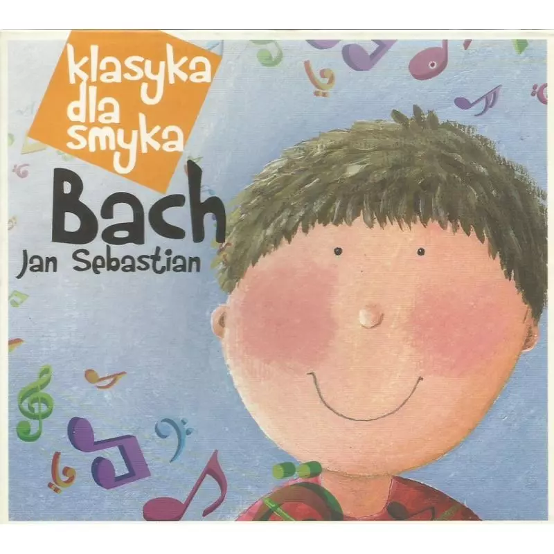 JAN SEBASTIAN BACH KLASYKA DLA SMYKA CD - EMI Music Poland
