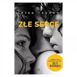 ZŁE SERCE ZŁY ROMEO Leisa Rayven - Otwarte
