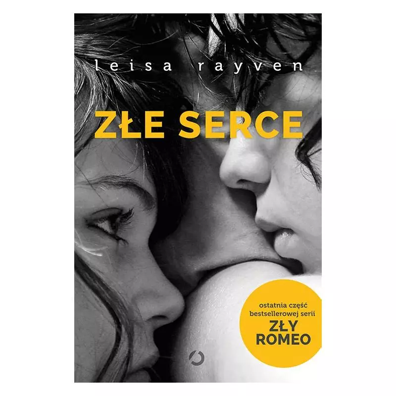 ZŁE SERCE ZŁY ROMEO Leisa Rayven - Otwarte