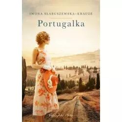 PORTUGALKA Iwona Słabuszewska-Krauze - Prószyński