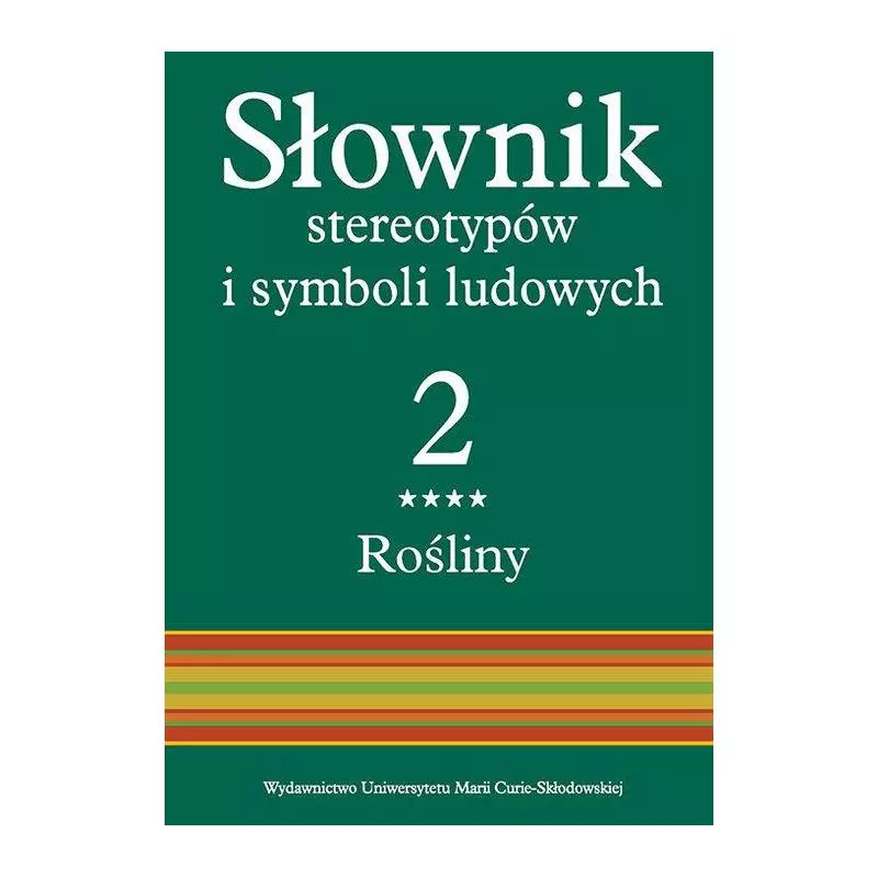 ROŚLINY SŁOWNIK STEREOTYPÓW I SYMBOLI LUDOWYCH 2 - UMCS