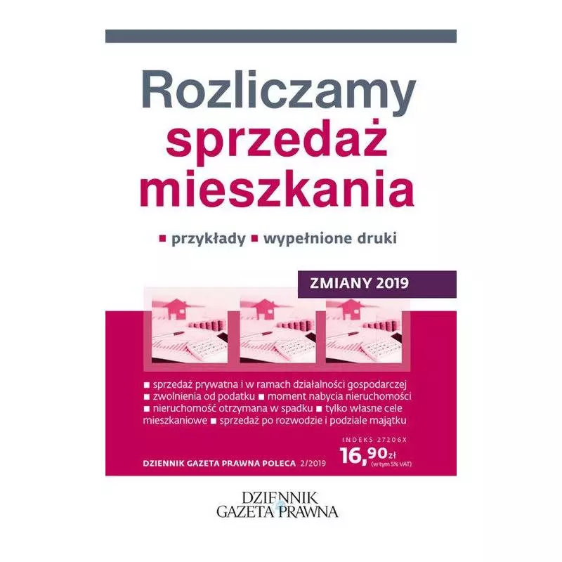 ROZLICZAMY SPRZEDAŻ MIESZKANIA ZMIANY 2019 PRZYKŁADY, WYPEŁNIONE DRUKI Grzegorz Ziółkowski - Infor