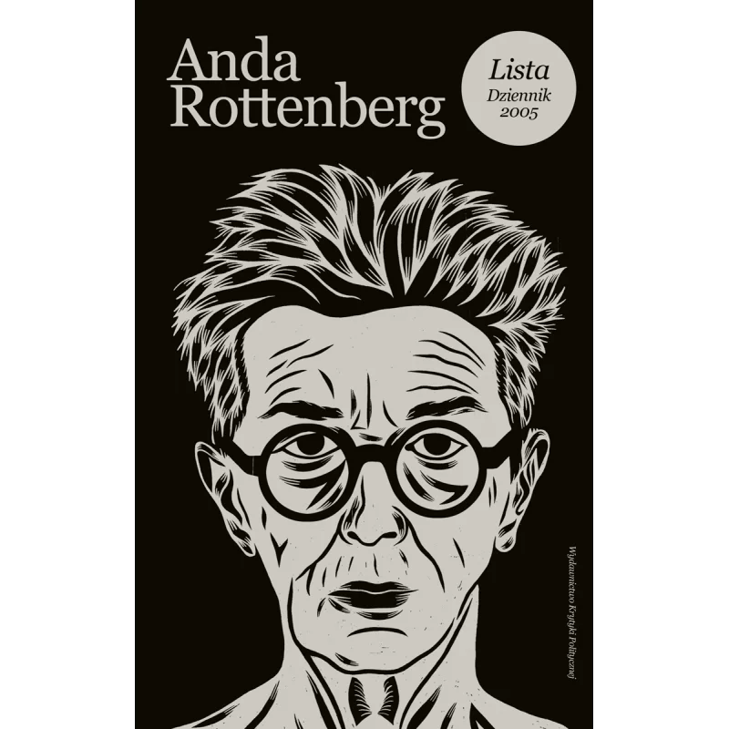 LISTA DZIENNIK 2005 Anda Rottenberg - Wydawnictwo Krytyki Politycznej