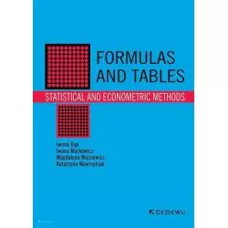 FORMULAS AND TABLES STATISTICAL AND ECONOMETRIC METHODS Iwona Bąk, Iwona Markowicz, Magdalena Mojsiewicz, Katarzyna Wawrzyni...