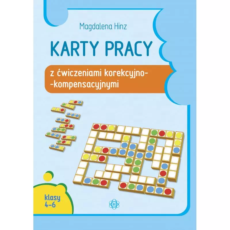 KARTY PRACY Z ĆWICZENIAMI KOREKCYJNO-KOMPENSACYJNYMI KLASY 4–6 Magdalena Hinz - Harmonia