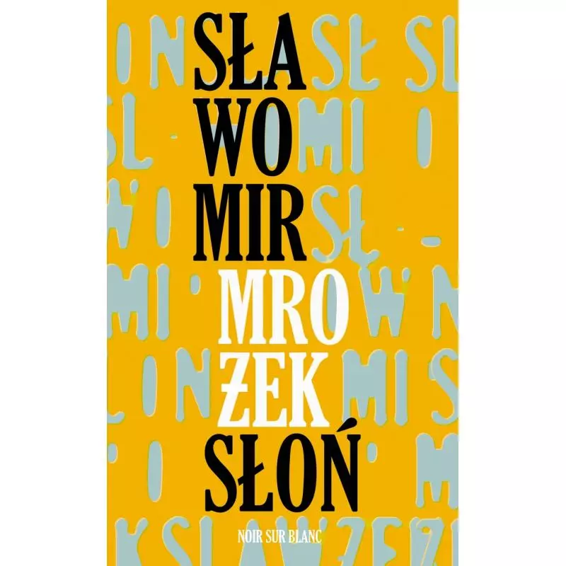 SŁOŃ Sławomir Mrożek - Noir Sur Blanc