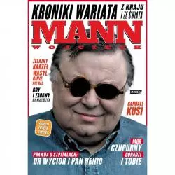 KRONIKI WARIATA Z KRAJU I ZE ŚWIATA Wojciech Mann - Znak