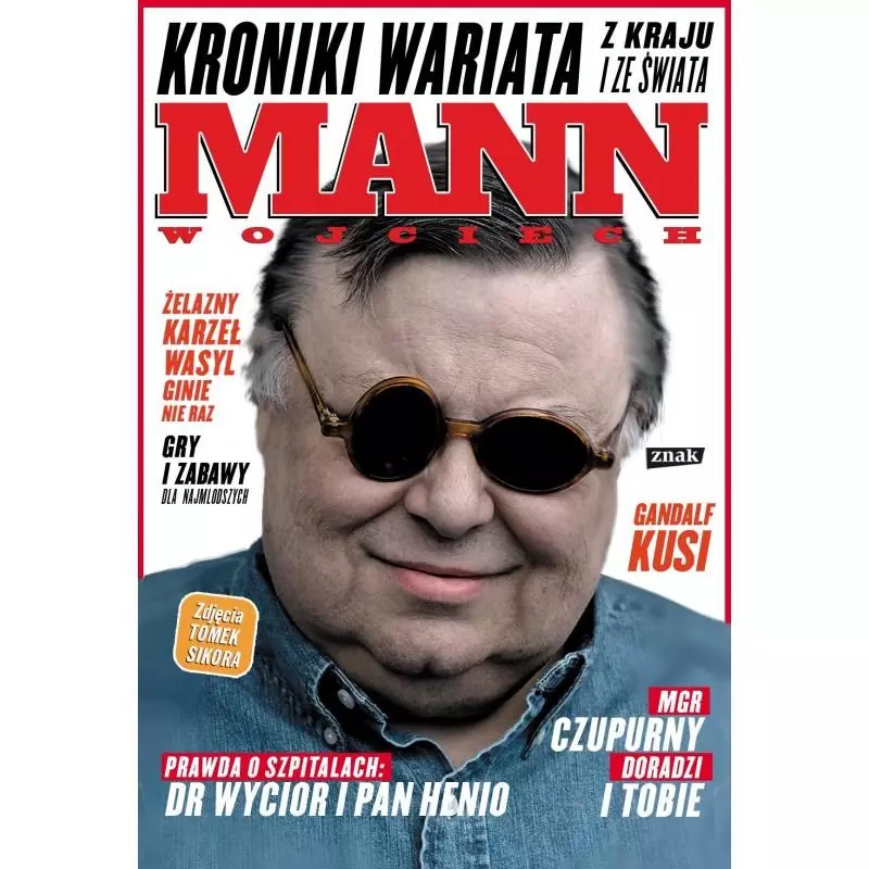 KRONIKI WARIATA Z KRAJU I ZE ŚWIATA Wojciech Mann - Znak