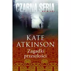 ZAGADKI PRZESZŁOŚCI Kate Atkinson - Czarna Owca