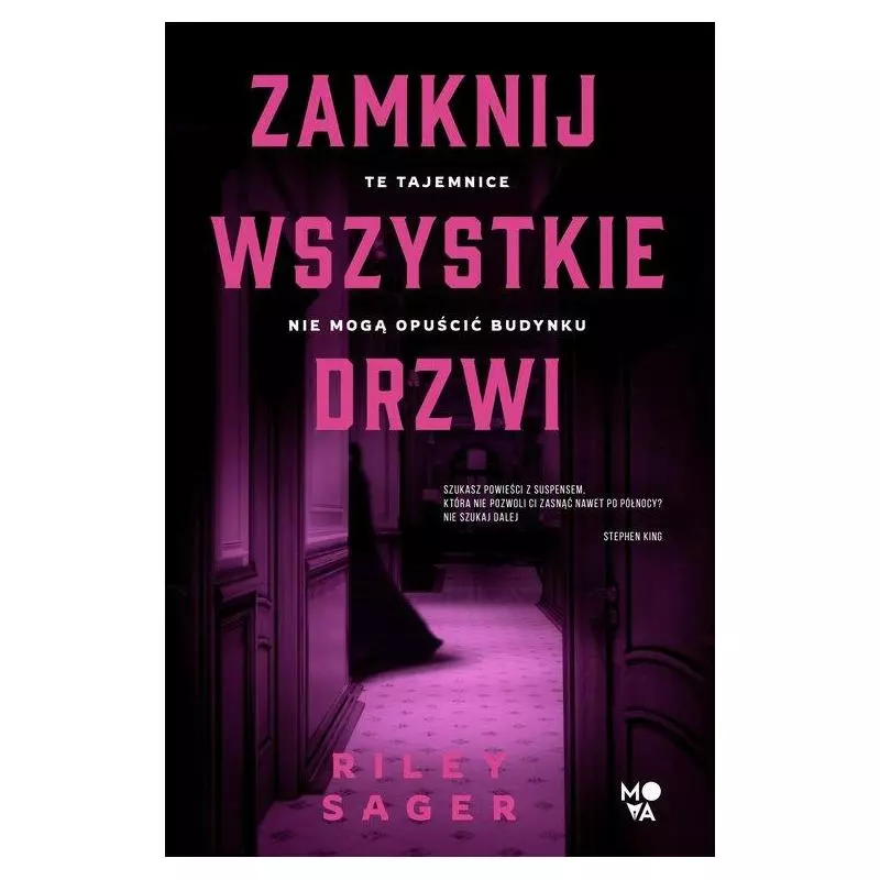 ZAMKNIJ WSZYSTKIE DRZWI Riley Sager - Wydawnictwo Kobiece