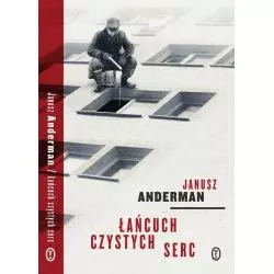 ŁAŃCUCH CZYSTYCH SERC Janusz Anderman - Wydawnictwo Literackie