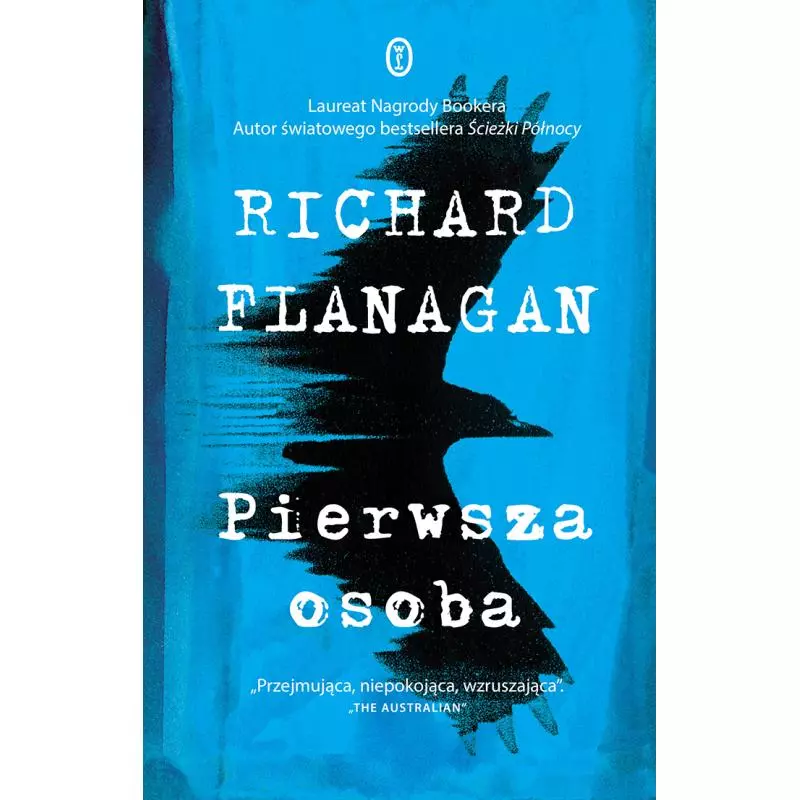 PIERWSZA OSOBA Richard Flanagan - Wydawnictwo Literackie