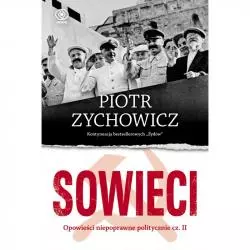 SOWIECI Piotr Zychowicz - Rebis