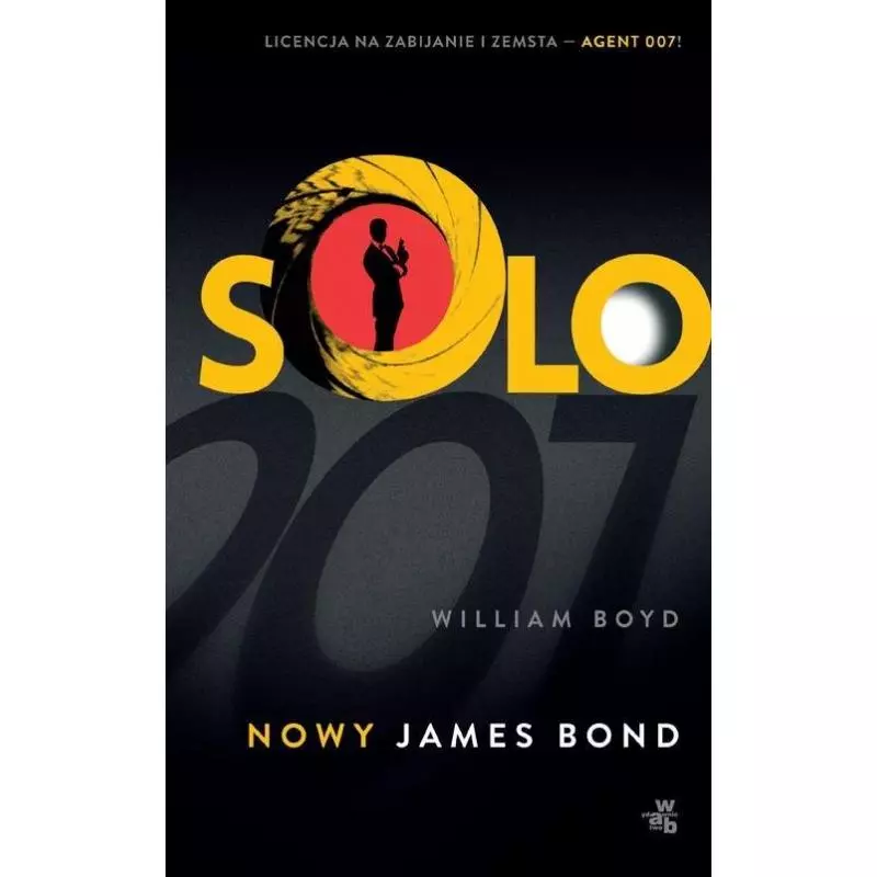 SOLO. NOWY JAMES BOND William Boyd - WAB