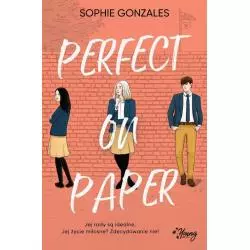 PERFECT ON PAPER Sophie Gonzales - Wydawnictwo Kobiece