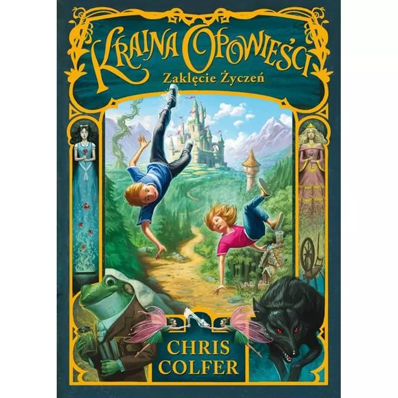 ZAKLĘCIE ŻYCZEŃ. KRAINA OPOWIEŚCI Chris Colfer - Świat Książki