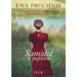 SAMOLOT Z PAPIERU Ewa Pruchnik - Filia