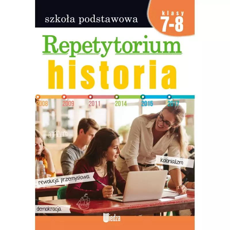 HISTORIA. REPETYTORIUM KLASY 7-8 - Wiedza