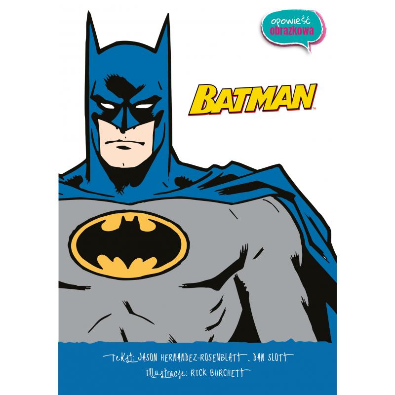 BATMAN. OPOWIEŚĆ OBRAZKOWA