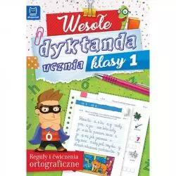 WESOŁE DYKTANDA UCZNIA KLASY 1 REGUŁY I ĆWICZENIA ORTOGRAFICZNE - Aksjomat