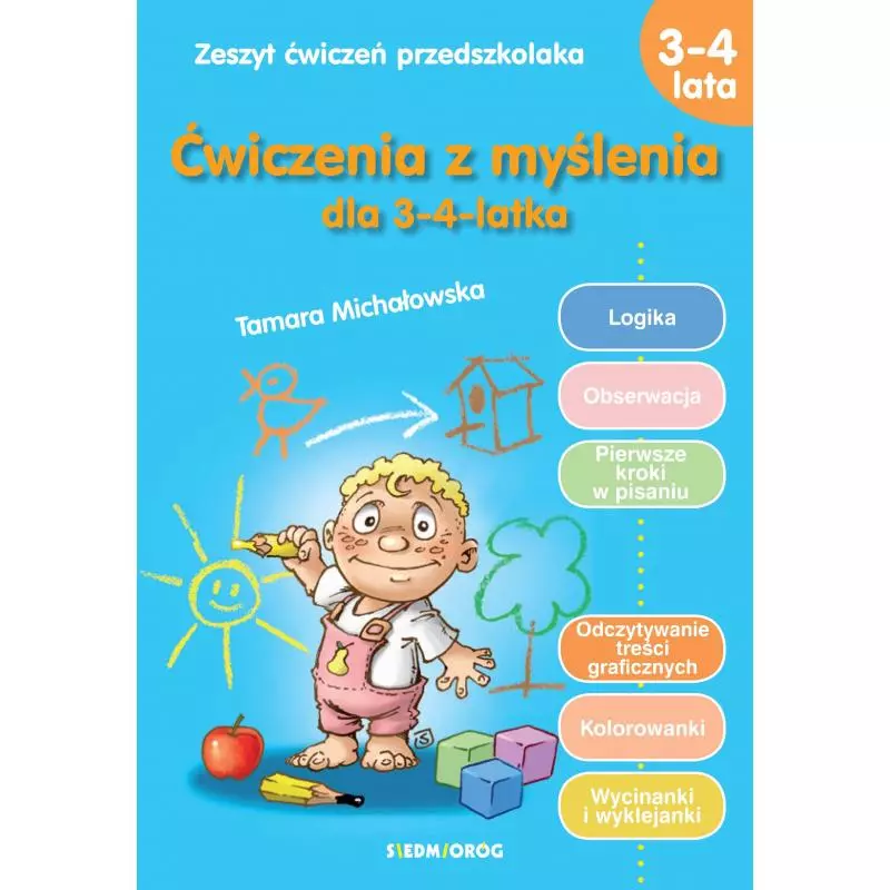 ĆWICZENIA Z MYŚLENIA DLA 3-4 LATKA Tamara Michałowska - Siedmioróg