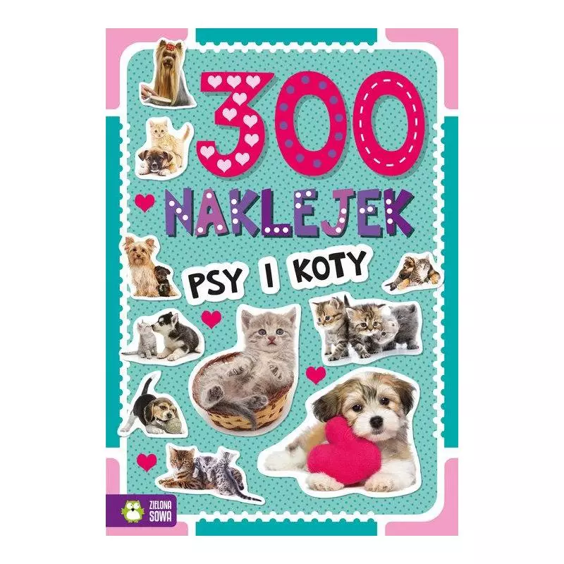 300 NAKLEJEK PSY I KOTY - Zielona Sowa 300 NAKLEJEK PSY I KOTY - Zielona Sowa