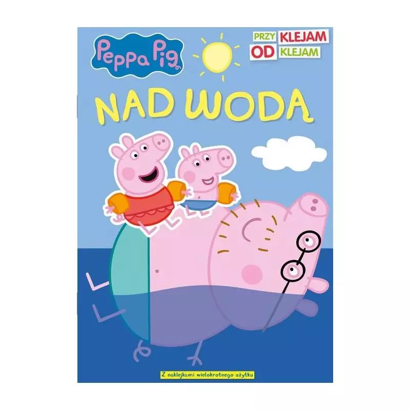 ŚWINKA PEPPA NAD WODA PRZYKLEJAM ODKLEJAM - Media Service Zawada