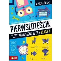 PIERWSZOTEŚCIK. TESTY KOMPETENCJI DLA KLASY 1 - Zielona Sowa