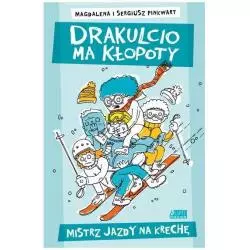 MISTRZ JAZDY NA KRECHĘ DRAKULCIO MA KŁOPOTY Sergiusz Pinkwart, Magdalena Pinkwart - Akapit Press