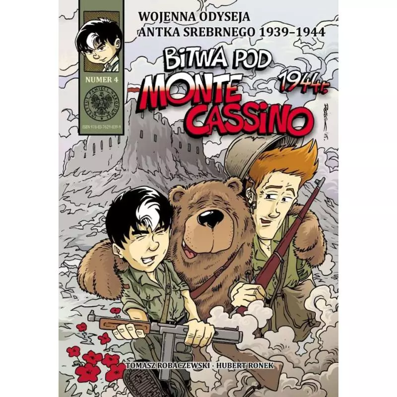 BITWA POD MONTE CASSINO 1944 WOJENNA ODYSEJA ANTKA SREBRNEGO 1939-1944 4 Tomasz Robaczewski - IPN