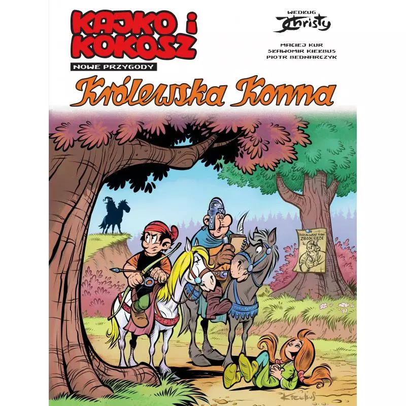 KRÓLEWSKA KONNA KAJKO I KOKOSZ NOWE PRZYGODY 3 Maciej Kur - Egmont KRÓLEWSKA KONNA KAJKO I KOKOSZ NOWE PRZYGODY 3 Maciej Kur - Egmont