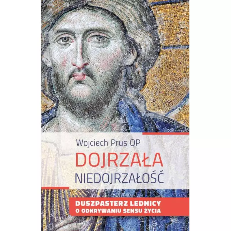 DOJRZAŁA NIEDOJRZAŁOŚĆ Wojciech Prus - W Drodze