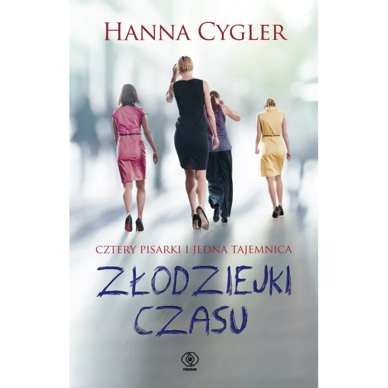 ZŁODZIEJKI CZASU Hanna Cygler - Rebis