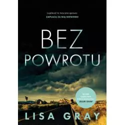 BEZ POWROTU Lisa Gray - Słowne