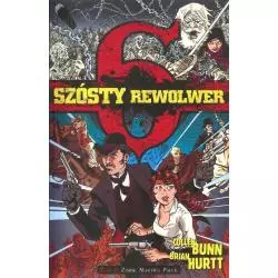 SZÓSTY REWOLWER 1 ZIMNE MARTWE PALCE Brian Hurtt, Cullen Bunn - Timof Comics