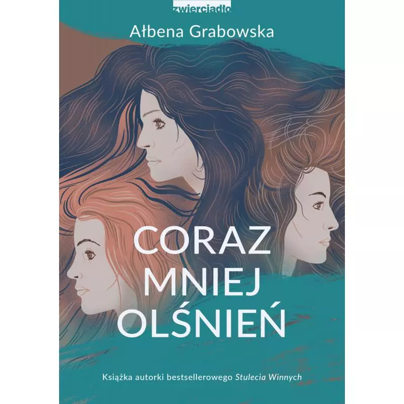 CORAZ MNIEJ OLŚNIEŃ Ałbena Grabowska - Zwierciadlo