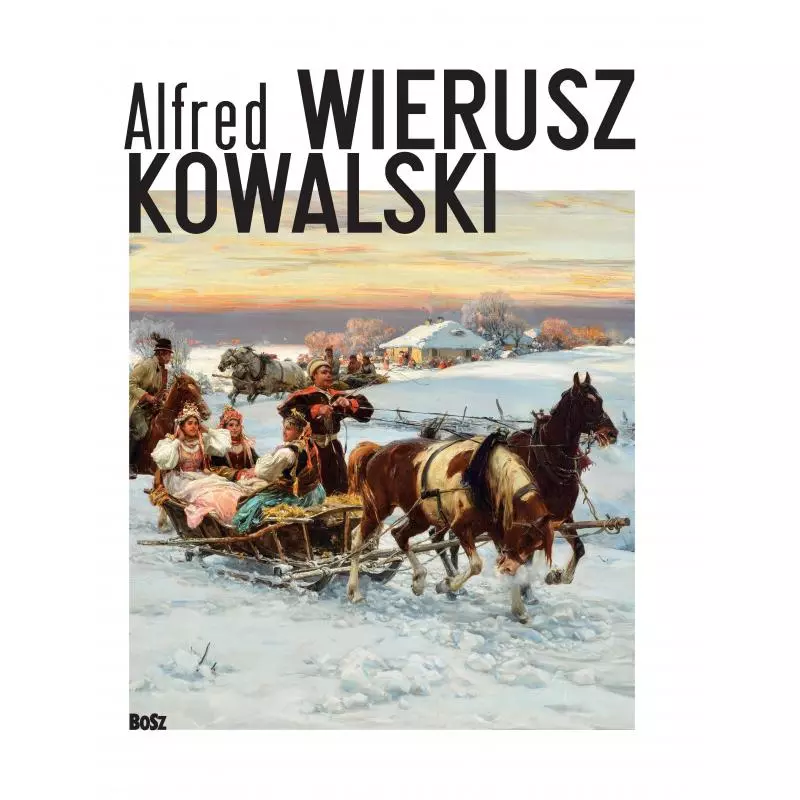 ALFRED WIERUSZ KOWALSKI Eliza Ptaszyńska - Bosz